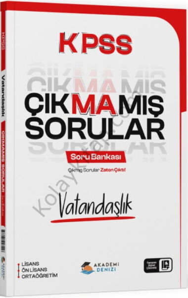 Akademi Denizi KPSS Vatandaşlık Çıkmamış Sorular Soru Bankası