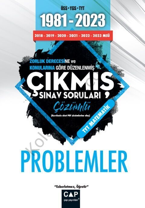Çap Yayınları Üniversiteye Hazırlık 1981 2023 Çıkmış Sorular Problemler