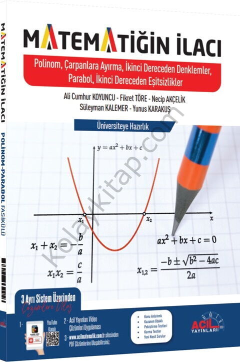 Acil Yayınları Matematiğin İlacı Polinomlar Çarpanlara Ayırma 2. Dereceden Denklemler Parabol İkinci Dereceden Eşitsizlikler