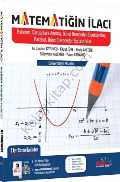 Acil Yayınları Matematiğin İlacı Polinomlar Çarpanlara Ayırma 2. Dereceden Denklemler Parabol İkinci Dereceden Eşitsizlikler
