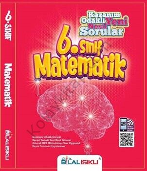 Bilal Işıklı Yayınları 6. Sınıf Matematik Kazanım Odaklı Soru Bankası