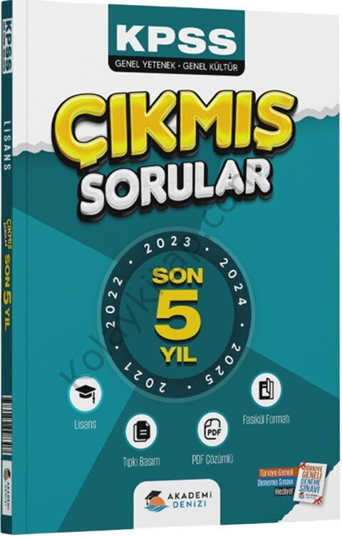 Akademi Denizi KPSS Genel Kültür Genel Yetenek Lisans 5 Yıl Çıkmış Sorular Fasikülü